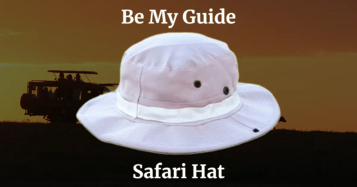 ‘Be My Guide’ Safari Hat: Your Perfect Companion for Outdoor Adventures